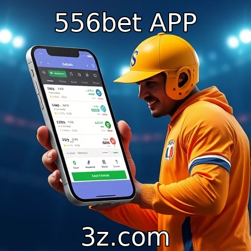 556bet APP Análise das novidades nas apostas esportivas em 2025