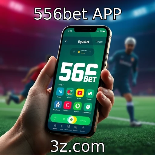 556bet APP Apostas Esportivas: Análises que Transformam Suas Decisões