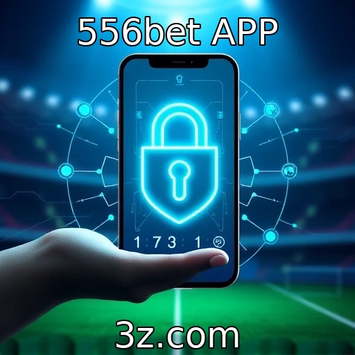 556bet APP Apostas esportivas em alta: como analisar seus palpites com segurança